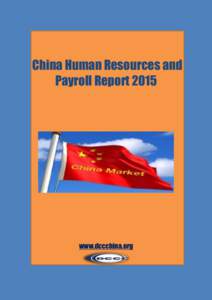 China Human Resources and Payroll Report 2015 www.dccchina.org  DCCC