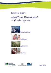 Summary Report  Workforce Development in the Grampians  Manufacturing