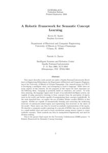 SAND2004-4518 Unlimited Release Printed September 2004 A Robotic Framework for Semantic Concept Learning