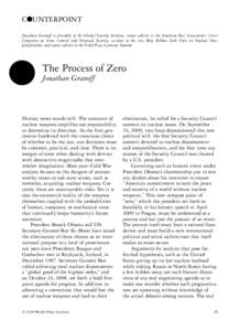 •  C UNTERPOINT Jonathan Granoff is president of the Global Security Institute, senior advisor to the American Bar Association’s (ABA) Committee on Arms Control and National Security, co-chair of the ABA Blue Ribbon 