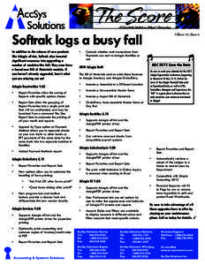 The Score: Adagio Receivables 9.0C, OrderEntry 8.1E, Adagio Bill of Materials, Adagio BankRec 8.1D, SalesAnalysis 9.0B