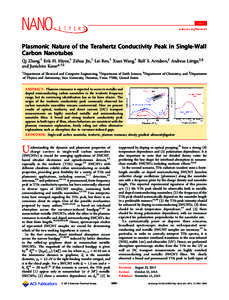 Letter pubs.acs.org/NanoLett Plasmonic Nature of the Terahertz Conductivity Peak in Single-Wall Carbon Nanotubes Qi Zhang,† Erik H. Hároz,† Zehua Jin,† Lei Ren,† Xuan Wang,† Rolf S. Arvidson,‡ Andreas Lüt