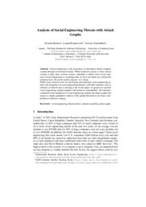 Analysis of Social Engineering Threats with Attack Graphs Kristian Beckers1 , Leanid Krautsevich2 , Artsiom Yautsiukhin2 1  paluno – The Ruhr Institute for Software Technology – University of Duisburg-Essen