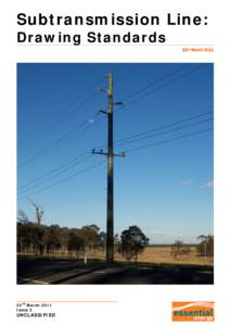 Subtransmission Line: Drawing Standards 22nd March 2011 22nd March 2011 Issue 2