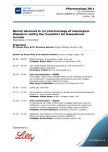 Pharmacology–18 December Queen Elizabeth II Conference Centre London, UK  Recent advances in the pharmacology of neurological