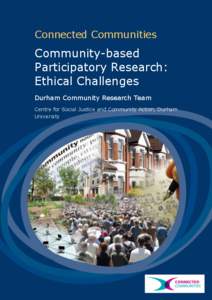 Connected Communities  Community-based Participatory Research: Ethical Challenges Durham Community Research Team