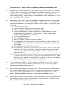 FAR Clause[removed]INSTRUCTIONS TO OFFERORS-COMMERCIAL ITEMS (APRIL[removed]a) North American Industry Classification System (NAICS) code, and small business size standard. The NAICS code and small business size standard