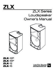 ZLX Series Loudspeaker Owner’s Manual ZLX-12P ZLX-15P