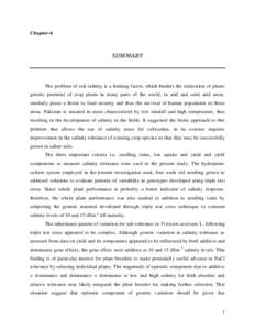 Chapter-6  SUMMARY The problem of soil salinity is a limiting factor, which hinders the realization of plants genetic potential of crop plants in many parts of the world, in arid and semi arid areas,