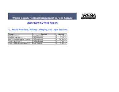 Wayne County Regional Educational Service Agency[removed]ISD Web Report G. Public Relations, Polling, Lobbying, and Legal Services Vendor Scholtenn Fant LaPointe & Butler P.C.