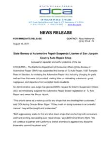 OFFICE OF PUBLIC AFFAIRS 1625 North Market Boulevard, Suite N-323, Sacramento, CA[removed]P[removed]F[removed] | www.dca.ca.gov NEWS RELEASE FOR IMMEDIATE RELEASE