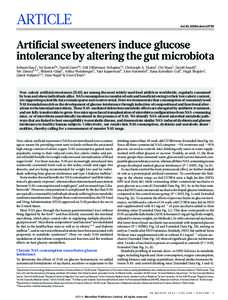 ARTICLE  doi:nature13793 Artificial sweeteners induce glucose intolerance by altering the gut microbiota