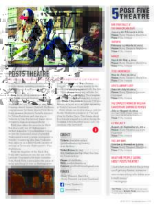 BON TON ROULET AT THE SHAKESPEARE CAFÉ January 23–February 9, 2014 Venue: Post5 Theatre’s Black-Box Time: F–Su, 7:00pm