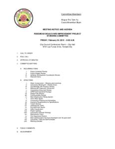 Committee Members: Mayor Pro Tem Yu Councilmember Blum MEETING NOTICE AND AGENDA ROSEMEAD BOULEVARD IMPROVEMENT PROJECT STANDING COMMITTEE