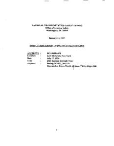 NATIONAL TRANSPORTATION SAFETY BOARD Oflice of Aviation Safety Washington, DC[removed]January 13,1997 STRUCTURES GROUP - WING FACTUAL SUMMARY ACCIDENT :