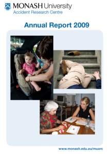 Annual Report[removed]www.monash.edu.au/muarc 2009 Annual Report