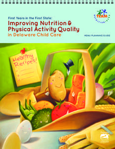 First Years in the First State:  Improving Nutrition & Physical Activity Quality in Delaware Child Care