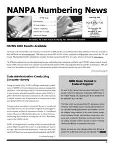 Numbering Resource Utilization/Forecast Report / Canadian Numbering Administration Consortium / Communications in North America / Communication / NeuStar / Telephone numbering plan / Number pooling / Area codes 905 and 289 / North American Numbering Plan expansion / Telephone numbers / North American Numbering Plan / Identification