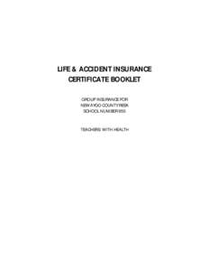 LIFE & ACCIDENT INSURANCE CERTIFICATE BOOKLET GROUP INSURANCE FOR NEWAYGO COUNTY RESA SCHOOL NUMBER 955