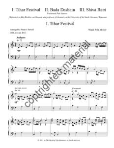 I. Tihar Festival  II. Bada Dashain III. Shiva Ratri Traditional Folk Dances  Dedicated to John Bordley, carillonneur and professor of chemistry at the University of the South, Sewanee, Tennessee.