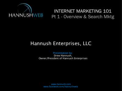 INTERNET MARKETING 101 Pt 1 - Overview & Search Mktg Telemarketers A personal interruption 1991 Telep hone Consumer Protectio n Act (take me off your calling list)