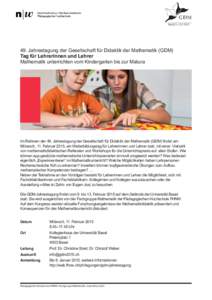 Basel 9.–[removed]Jahrestagung der Gesellschaft für Didaktik der Mathematik (GDM) Tag für Lehrerinnen und Lehrer Mathematik unterrichten vom Kindergarten bis zur Matura