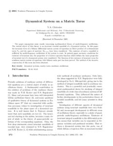 c 2002 Nonlinear Phenomena in Complex Systems ° Dynamical System on a Matrix Torus V.A. Chiricalov Department Mathematic and Mechanic, Nat. T.Shevchenko University,