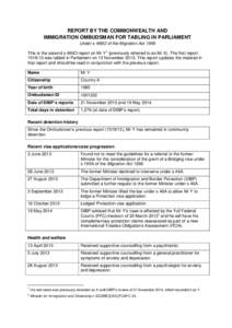 REPORT BY THE COMMONWEALTH AND IMMIGRATION OMBUDSMAN FOR TABLING IN PARLIAMENT Under s 486O of the Migration Act 1958 This is the second s 486O report on Mr Y1 (previously referred to as Mr X). The first reportw