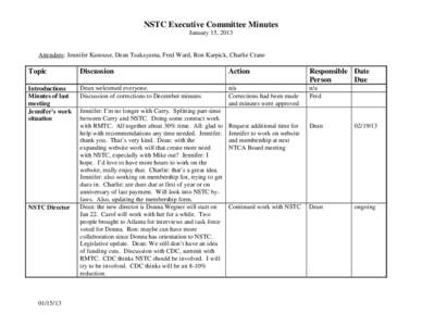 NSTC Executive Committee Minutes January 15, 2013 Attendees: Jennifer Kanouse, Dean Tsukayama, Fred Ward, Ron Karpick, Charlie Crane  Topic