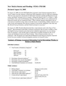 New Mexico Storms and Flooding– FEMA-1783-DR Declared August 14, 2008 On August 14, 2008, Governor Bill Richardson requested a major disaster declaration due to