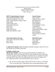 Judicial Information Systems Council Meeting (JIFFY) Meeting Minutes Judicial Information Division Thursday, March 21, 2013 9:[removed]:17 p.m.