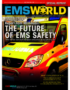 VISIT US ONLINE AT EMSWORLD.COM AND ON THE IPAD  SPECIAL REPRINT Attend the EMS World Expo conference for LESS THAN $80 A DAY when you register as a group! See EMSWORLDEXPO.COM for rates. AUGUST 2013 | VOL. 42, NO. 8 $7.