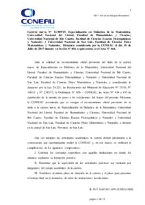 1 “Año de las Energías Renovables” Carrera nueva Nº : Especialización en Didáctica de la Matemática, Universidad Nacional del Litoral, Facultad de Humanidades y Ciencias; Universidad Nacional de