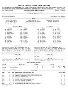 National Football League Game Summary NFL Copyright © 2013 by The National Football League. All rights reserved. This summary and play-by-play is for the express purpose of assisting media in their coverage of the game; any other use of this material is prohibited without the written permission of the National Football League.