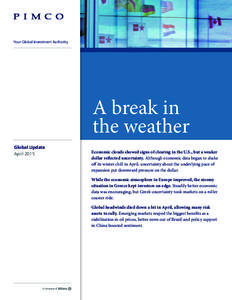 Your Global Investment Authority  A break in the weather Global Update April 2015