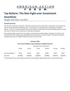 !  Tax$Reform:$The$Non/Fight$over$Investment$ Incentives$ Douglas(Holtz,Eakin(l(June(2013$ !