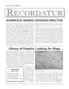 The Library of Virginia  RECORDATUR NAWROCKI NAMED DIVISION DIRECTOR Preston Huff, the former Division Director of Records Management and Imaging Services Department of the