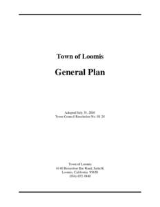 Town of Loomis  General Plan Adopted July 31, 2001 Town Council Resolution No[removed]