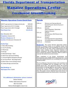 Florida Department of Transportation  Manatee Operations Center Ceremonial Groundbreaking Manatee Operations Center Quick Facts[removed]appropriation for design and site plan