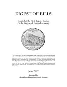 DIGEST OF BILLS Enacted at the First Regular Session Of the Sixty-sixth General Assembly E PLURIBUS UNUM was the first national motto of the United States of America. Translated from Latin, it means 