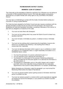 RICHMONDHSIRE DISTRICT COUNCIL MEMBERS’ CODE OF CONDUCT This Code sets out the standards of behaviour required of you whenever you are acting as a Councillor of Richmondshire District Council. This Code also applies to