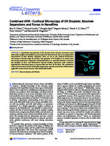 LETTER pubs.acs.org/JPCL Combined AFMConfocal Microscopy of Oil Droplets: Absolute Separations and Forces in Nanofilms Rico F. Tabor,†,‡ Hannah Lockie,†,‡ Douglas Mair,§ Rogerio Manica,^ Derek Y. C. Chan,‡,#,