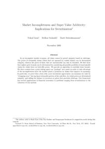 Market Incompleteness and Super Value Additivity: Implications for Securitization∗ Vishal Gaur†, Sridhar Seshadri†,