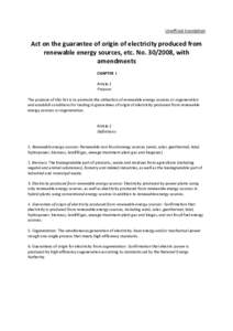 Unofficial translation  Act on the guarantee of origin of electricity produced from renewable energy sources, etc. No[removed], with amendments CHAPTER I