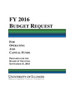FY 2016 BUDGET REQUEST FOR OPERATING AND CAPITAL FUNDS