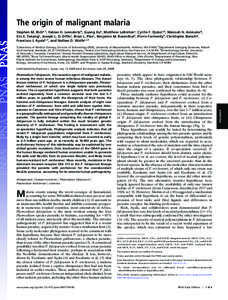 The origin of malignant malaria Stephen M. Richa,1, Fabian H. Leendertzb, Guang Xua, Matthew LeBretonc, Cyrille F. Djokoc,d, Makoah N. Aminaked, Eric E. Takangc, Joseph L. D. Diffoc, Brian L. Pikec, Benjamin M. Rosenthal