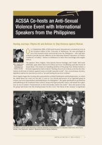 ACSSA Co-hosts an Anti-Sexual Violence Event with International Speakers from the Philippines Healing Journeys: Filipina Art and Activism to Stop Violence against Women n 12 September 2005, ACSSA and Amnesty Internationa