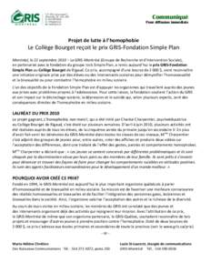 Communiqué Pour diffusion immédiate Projet de lutte à l’homophobie  Le Collège Bourget reçoit le prix GRIS-Fondation Simple Plan