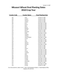 October 23, 2009  Missouri Wheat Final Planting Dates 2010 Crop Year County Code 001