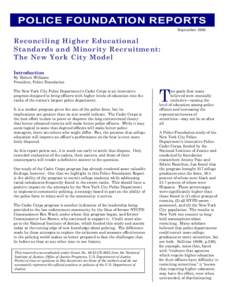 POLICE FOUNDATION REPORTS September 1992 Reconciling Higher Educational Standards and Minority Recruitment: The New York City Model